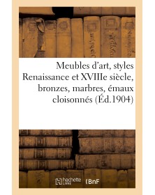 Beaux meubles d'art, styles...