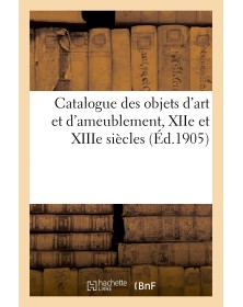 Catalogue des objets d'art...