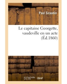 Le capitaine Georgette,...