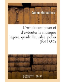 L'Art de composer et...