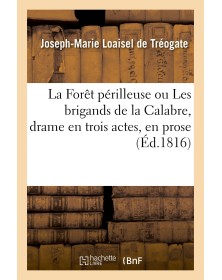 La Forêt périlleuse ou Les...