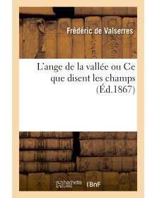 L'ange de la vallée ou Ce...