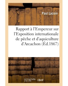 Rapport à l'Empereur sur...