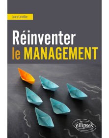 Réinventer le management
