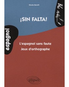 ¡Sin falta! L'espagnol sans...