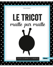Le Tricot maille par maille