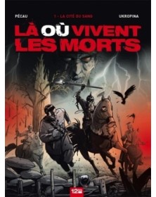 Là ou vivent les morts -...