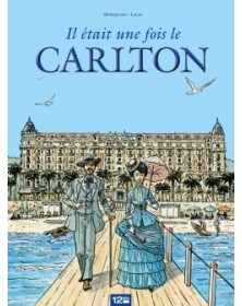 Il était une fois le Carlton