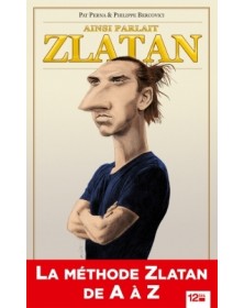 Ainsi parlait Zlatan