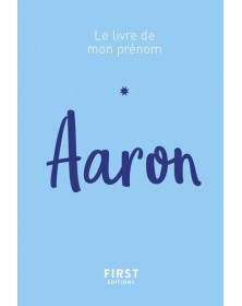 Aaron - Le livre de mon prénom