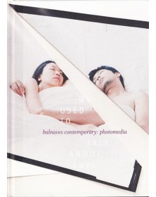 We Used to Talk about Love...