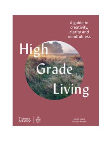 High Grade Living A guide...