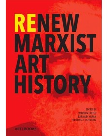 Re/New Marxist Art History...