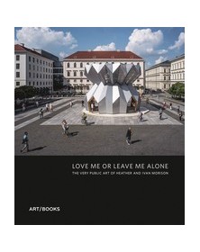 Love Me or Leave Me Alone :...