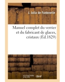 Manuel complet du verrier...