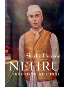 Nehru . L'invention de l'Inde