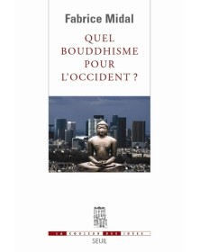 Quel bouddhisme pour...