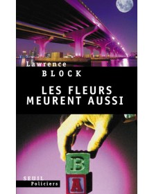 Les Fleurs meurent aussi