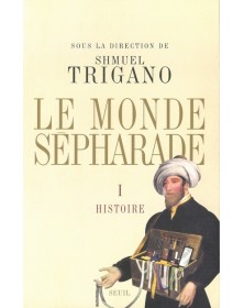 Le Monde sépharade, tome 1