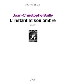 L'Instant et son ombre
