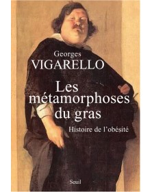 Les Métamorphoses du gras