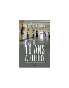 Avoir seize ans à Fleury
