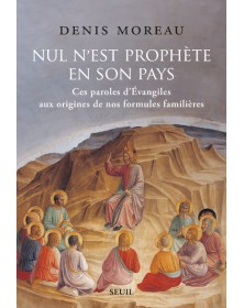 Nul n est prophète en son pays