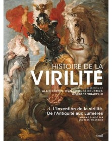 Histoire de la virilité, t...