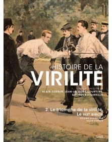 Histoire de la virilité, t...