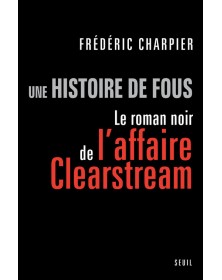 Une histoire de fous