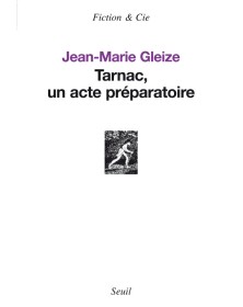 Tarnac, un acte préparatoire
