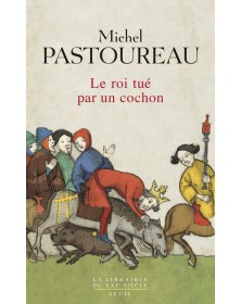 Le Roi tué par un cochon