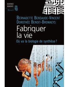 Fabriquer la vie