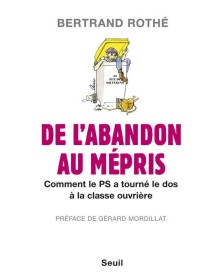 De l'abandon au mépris