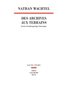 Des archives aux terrains