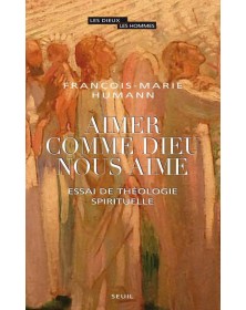 Aimer comme Dieu nous aime
