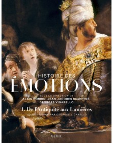 Histoire des émotions, vol 1