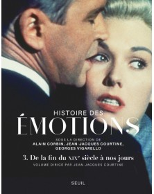 Histoire des émotions, vol 3