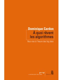 A quoi rêvent les algorithmes