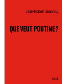 Que veut Poutine ?