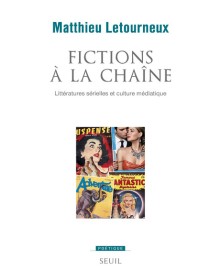 Fictions à la chaîne