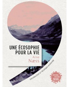 Une écosophie pour la vie