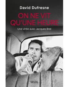 On ne vit qu'une heure