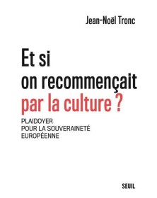 Et si on recommençait par...