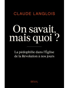 On savait, mais quoi ?