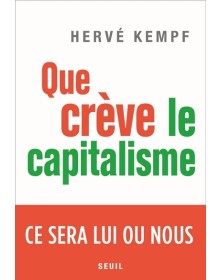Que crève le capitalisme