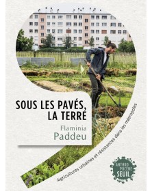 Sous les pavés, la terre