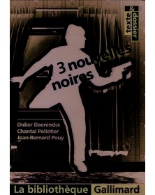 3 nouvelles noires