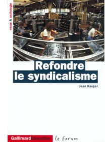 Refondre le syndicalisme