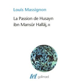 La Passion de Husayn ibn...